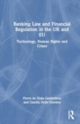 Image for Banking Law and Financial Regulation in the UK and EU : Technology, Human Rights and Crises
