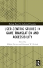Image for User-Centric Studies in Game Translation and Accessibility