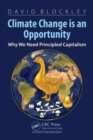 Image for Climate change is an opportunity  : why we need principled capitalism