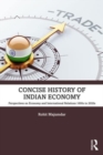 Image for Concise history of Indian economy  : perspectives on economy and international relations 1600s to 2020s