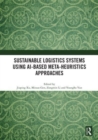 Image for Sustainable logistics systems using AI-based meta-heuristics approaches