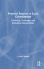 Image for Revenue sources of local governments  : persistent challenges and emerging opportunities