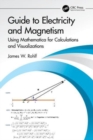 Image for Guide to electricity and magnetism  : using Mathematica for calculations and visualizations