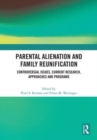 Image for Parental Alienation and Family Reunification