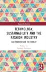 Image for Technology, Sustainability and the Fashion Industry