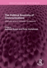 Image for The political economy of communications  : international and European dimensions