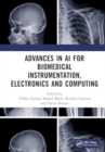 Image for Advances in AI for Biomedical Instrumentation, Electronics and Computing