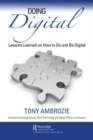 Image for Doing digital  : lessons learned on how to do and be digital