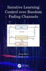Image for Iterative Learning Control over Random Fading Channels