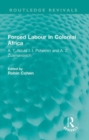 Image for Forced labour in colonial Africa  : A.T. Nzula, I.I. Potekhin and A.Z. Zusmanovich