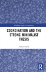 Image for Coordination and the Strong Minimalist Thesis