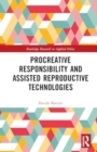 Image for Procreative Responsibility and Assisted Reproductive Technologies