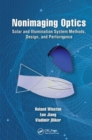Image for Nonimaging optics  : solar and illumination system methods, design, and performance
