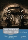 Image for Rock mechanics and engineeringVolume 4,: Excavation, support and monitoring