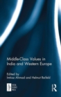 Image for Middle-class values in India and Western Europe