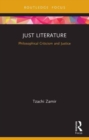 Image for Just literature  : philosophical criticism and justice