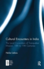 Image for Cultural encounters in India  : the local co-workers of Tranquebar Mission, 18th to 19th centuries
