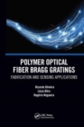Image for Polymer optical fiber Bragg gratings  : fabrication and sensing applications