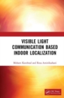 Image for Visible light communication based indoor localization