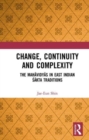 Image for Change, continuity and complexity  : the Mahavidyas in East Indian Sakta traditions