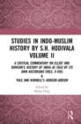 Image for Studies in Indo-Muslim history by S.H. HodivalaVolume II,: A critical commentary on Elliot and Dowson&#39;s History of India as told by its own historians (vols. V-VIII) &amp; Yule and Burnell&#39;s Hobson-Jobson