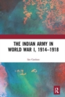 Image for The Indian army in World War I, 1914-1918