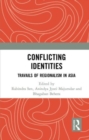Image for Conflicting identities  : travails of regionalism in Asia
