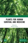 Image for Plants for human survival and medicines
