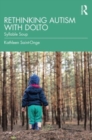 Image for Rethinking autism with Dolto  : syllable soup