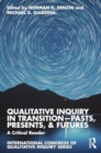 Image for Qualitative Inquiry in Transition—Pasts, Presents, &amp; Futures