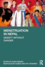 Image for Menstruation in Nepal : Dignity Without Danger