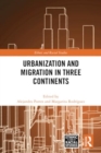 Image for Urbanization and Migration in Three Continents