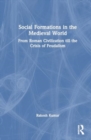 Image for Social Formations in the Medieval World