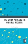 Image for The China Path and its Original Meaning