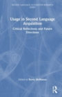 Image for Usage in second language acquisition  : critical reflections and future directions