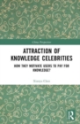 Image for Attraction of knowledge celebrities  : how they motivate users to pay for knowledge?