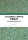 Image for Bangladeshi literature in English  : critical essays and interviews