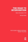 Image for The road to intervention  : March-November 1918