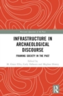 Image for Infrastructure in Archaeological Discourse