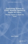 Image for Empowering women in STEM  : working together to inspire the future