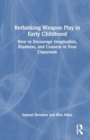 Image for Rethinking Weapon Play in Early Childhood