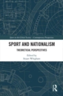 Image for Sport and nationalism  : theoretical perspectives