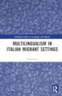 Image for Multilingualism in Italian Migrant Settings