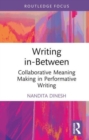 Image for Writing in-between  : collaborative meaning making in performative writing