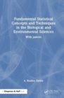 Image for Fundamental Statistical Concepts and Techniques in the Biological and Environmental Sciences
