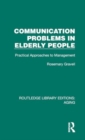 Image for Communication problems in elderly people  : practical approaches to management