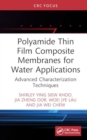 Image for Polyamide thin film composite membranes for water applications  : advanced characterization techniques