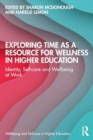 Image for Exploring Time as a Resource for Wellness in Higher Education