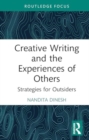Image for Creative Writing and the Experiences of Others