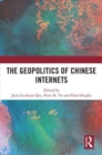 Image for The Geopolitics of Chinese Internets